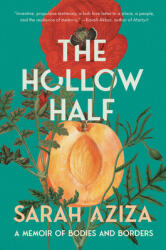 The Hollow Half - Aziza, Sarah (ISBN: 9781646222438)