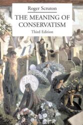 The Meaning of Conservatism (ISBN: 9781587315039)