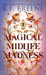 Magical Midlife Madness - K. F. Breene (ISBN: 9781955757232)