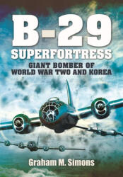 B-29: Superfortress (ISBN: 9781399078801)
