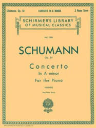 Concerto in a Minor, Op. 54 (ISBN: 9781458426536)