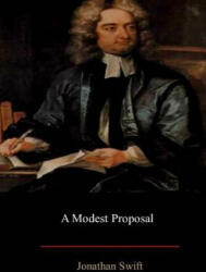A Modest Proposal - Jonathan Swift (ISBN: 9781548320416)