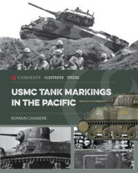 USMC Tank Markings in the Pacific - Cansičre, Romain (ISBN: 9781636245867)