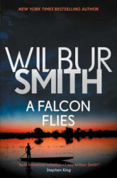 A Falcon Flies, 1 - Wilbur Smith (ISBN: 9781499860528)