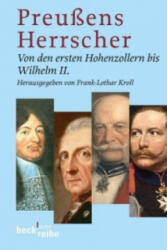 Preußens Herrscher - Frank-Lothar Kroll (ISBN: 9783406541292)