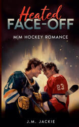 Heated Face-Off - J. M. Jackie (2024)