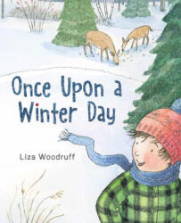 Once Upon a Winter Day - Woodruff, Liza (ISBN: 9780823452446)