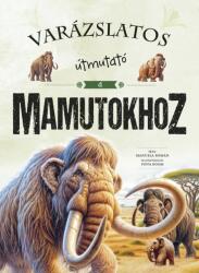 Varázslatos útmutató a mamutokhoz (2025)