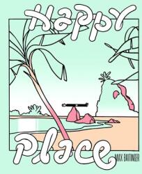 Happy Place (ISBN: 9783964510167)