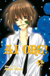 Ai Ore! , Vol. 5 - Mayu Shinjo (ISBN: 9781421538747)