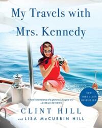 My Travels with Mrs. Kennedy (ISBN: 9781982181123)