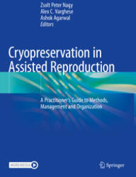 Cryopreservation in Assisted Reproduction - Ashok Agarwal, Alex C. Varghese (ISBN: 9783031582165)
