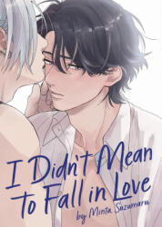 I Didn't Mean to Fall in Love - SUZUMARU MINTA (ISBN: 9781685794811)