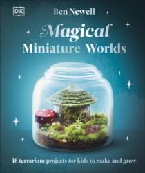 Magical Miniature Worlds - Ben Newell (ISBN: 9780241682692)