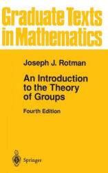 Introduction to the Theory of Groups - Joseph J. Rotman (ISBN: 9780387942858)