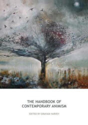 Handbook of Contemporary Animism - Graham Harvey (ISBN: 9781138928978)