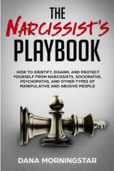 Narcissist's Playbook - DANA MORNINGSTAR (ISBN: 9781732908321)