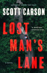 Lost Man's Lane - Carson, Scott (ISBN: 9781982191467)
