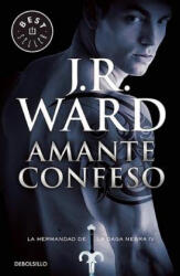 Amante confeso - J. R. WARD (ISBN: 9788490629062)