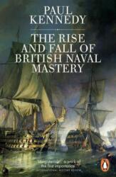 The Rise And Fall of British Naval Mastery (2017)