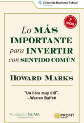 Lo más importante para invertir con sentido común NE - Howard Marks (2022)