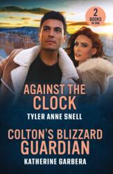 Against The Clock / Colton's Blizzard Guardian (2026)
