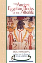 The Ancient Egyptian Books of the Afterlife (ISBN: 9780801485152)