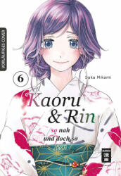 Kaoru und Rin 06 - Yayoi Okada-Willmann (ISBN: 9783755504283)