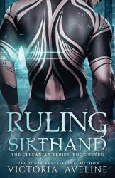 Ruling Sikthand - Victoria Aveline (ISBN: 9781958397107)
