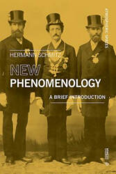 New Phenomenology - Hermann Schmitz, Tonino Griffero (ISBN: 9788869772184)