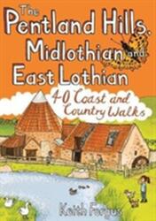 The Pentland Hills, Midlothian and East Lothian (ISBN: 9781907025655)