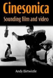 Cinesonica - Andy Birtwistle (ISBN: 9780719095481)