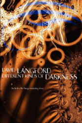 Different Kinds of Darkness - David Langford (ISBN: 9781592241224)