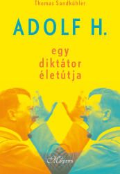 Adolf H. - Egy diktátor életútja (2025)