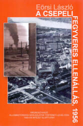 A Csepeli fegyveres ellenállás, 1956 (2016)