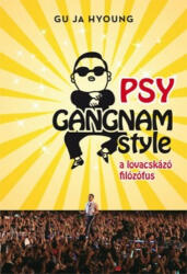 Psy, a lovacskázó filozófus - Puhatábla (ISBN: 9789633731482)