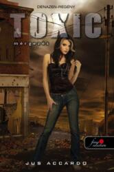 Toxic - Mérgezés - KEMÉNY BORÍTÓS (ISBN: 9789633738030)