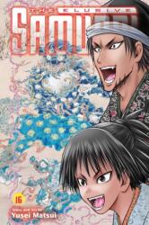 The Elusive Samurai, Vol. 16 - Yusei Matsui (ISBN: 9781974755554)