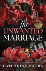 The Unwanted Marriage (ISBN: 9781464237461)