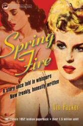 Spring Fire - Vin Packer (ISBN: 9781573441872)