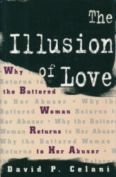 Illusion of Love - David P. Celani (ISBN: 9780231100373)