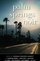 Palm Springs Noir - Eric Beetner, Barbara Demarco-Barrett (ISBN: 9781617759284)