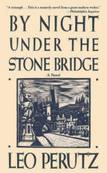 By Night Under the Stone Bridge - Leo Perutz (ISBN: 9781611458411)