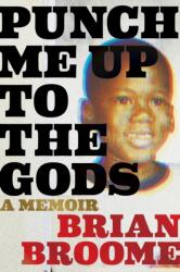 Punch Me Up To The Gods (ISBN: 9780358695257)