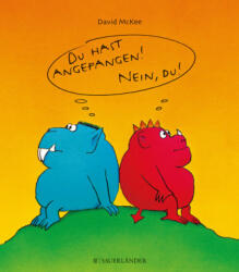 Du hast angefangen! - Nein, du! (ISBN: 9783737360548)
