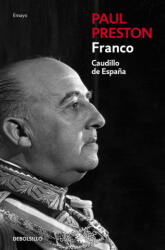 Franco, caudillo de Espana - PAUL PRESTON (ISBN: 9788466337489)