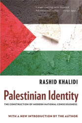Palestinian Identity - Rashid Khalidi (2009)