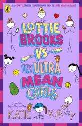 Lottie Brooks vs The Ultra Mean Girls - Katie Kirby (ISBN: 9780241647233)