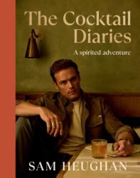 The Cocktail Diaries - HEUGHAN SAM (ISBN: 9781837834198)