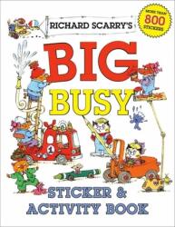 Richard Scarry's Big Busy Sticker and Activity Book (ISBN: 9780593426258)